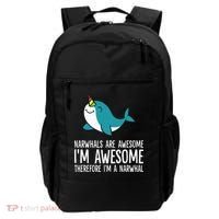 Narwhals Are Awesome. I'm Awesome Therefore I'm a Narwhal Backpack thumb 0