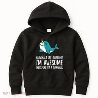 Narwhals Are Awesome. I'm Awesome Therefore I'm a Narwhal Kids Hoodie thumb 0