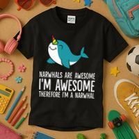 Narwhals Are Awesome. I'm Awesome Therefore I'm a Narwhal Kids T-Shirt thumb 3