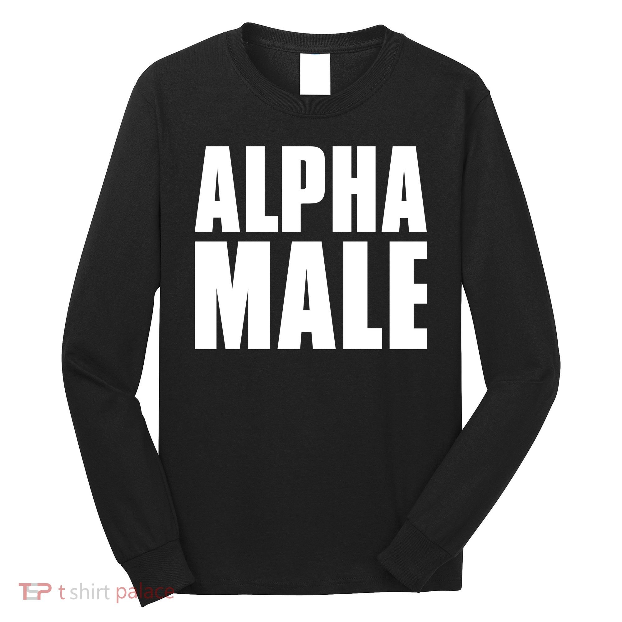 Nick Adams Alpha Male Long Sleeve Shirt