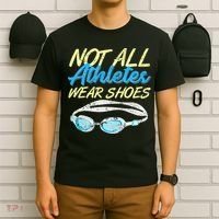 Not All Athletes Wear Shoes Fun Swimmers Team Swim Gift T-Shirt thumb 6