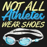 Not All Athletes Wear Shoes Fun Swimmers Team Swim Gift Mousepad thumb 1
