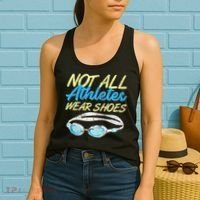 Not All Athletes Wear Shoes Fun Swimmers Team Swim Gift Women's Tank Top thumb 2