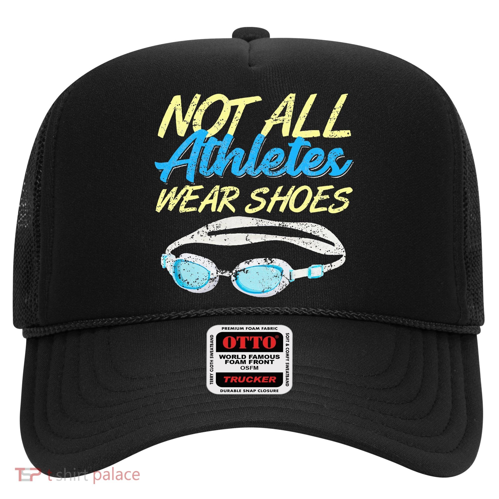 Not All Athletes Wear Shoes Fun Swimmers Team Swim Gift Hat