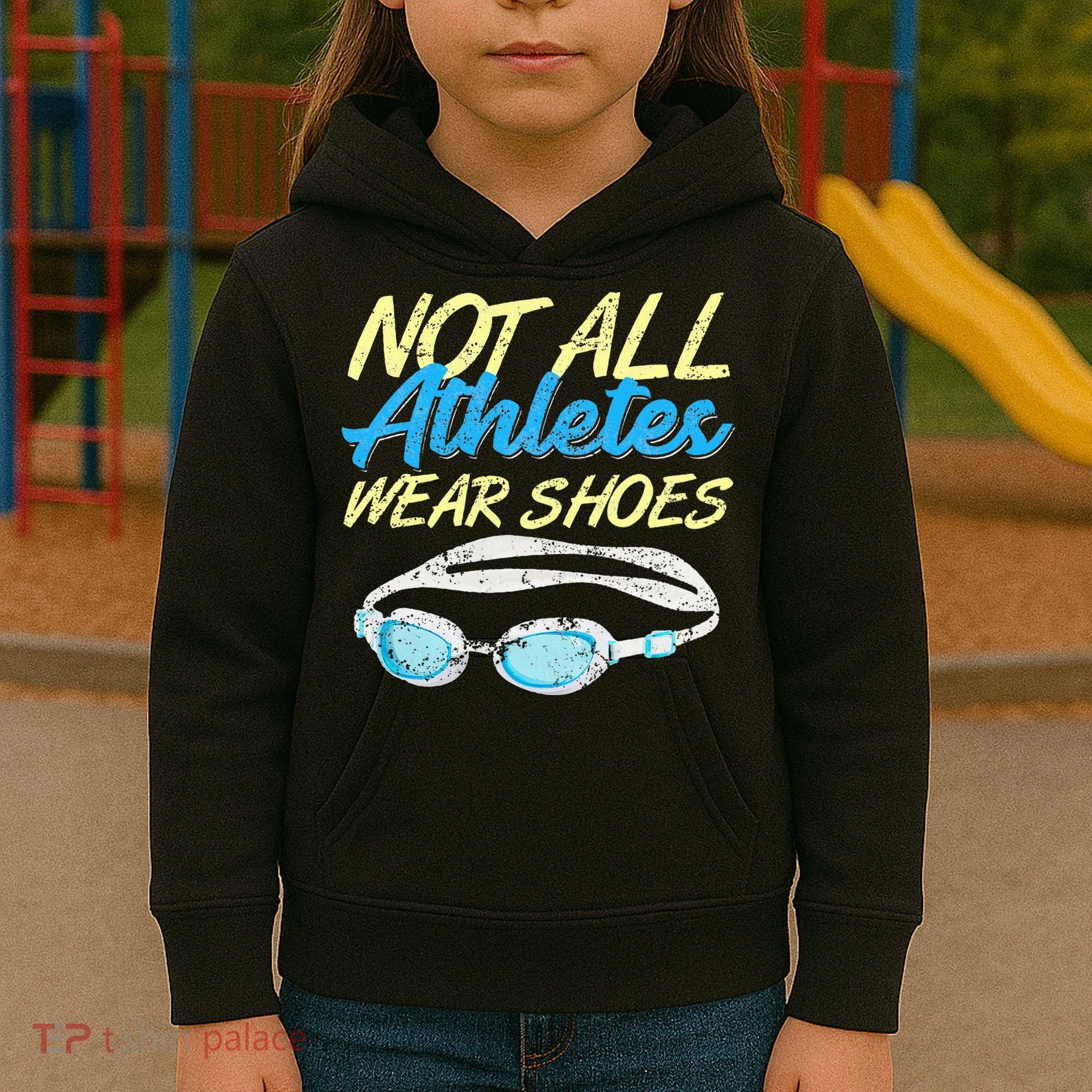 Not All Athletes Wear Shoes Fun Swimmers Team Swim Gift Kids Hoodie