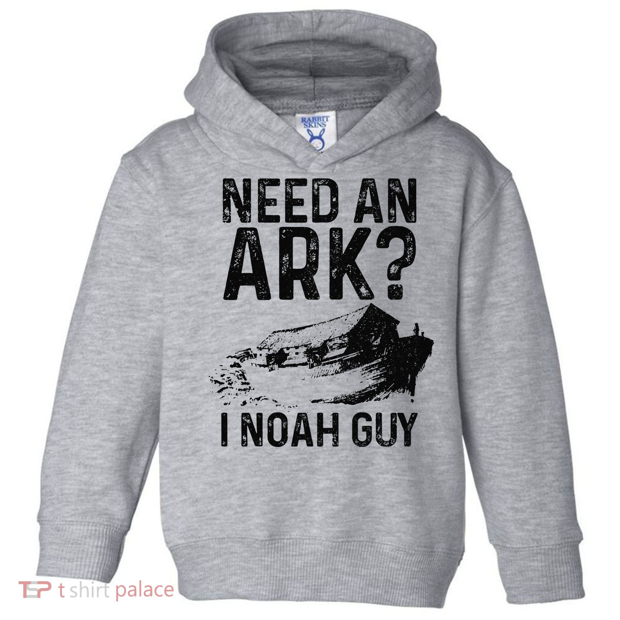 Need An Ark I Noah Guy Funny Christian Pastor Toddler Hoodie