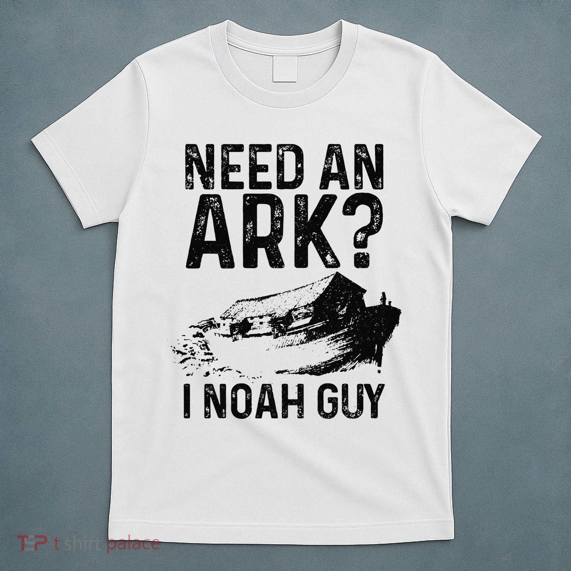 Need An Ark I Noah Guy Funny Christian Pastor T-Shirt