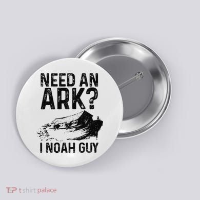 Need An Ark I Noah Guy Funny Christian Pastor Button