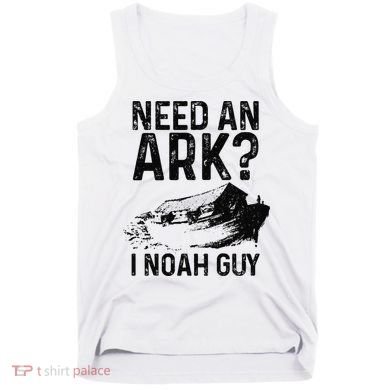 Need An Ark I Noah Guy Funny Christian Pastor Tank Top