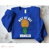 Not At All Vanilla Swinger Upside Down Pineapple Gift Sweatshirt thumb 2