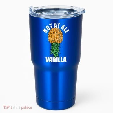 Not At All Vanilla Swinger Upside Down Pineapple Gift Tumbler