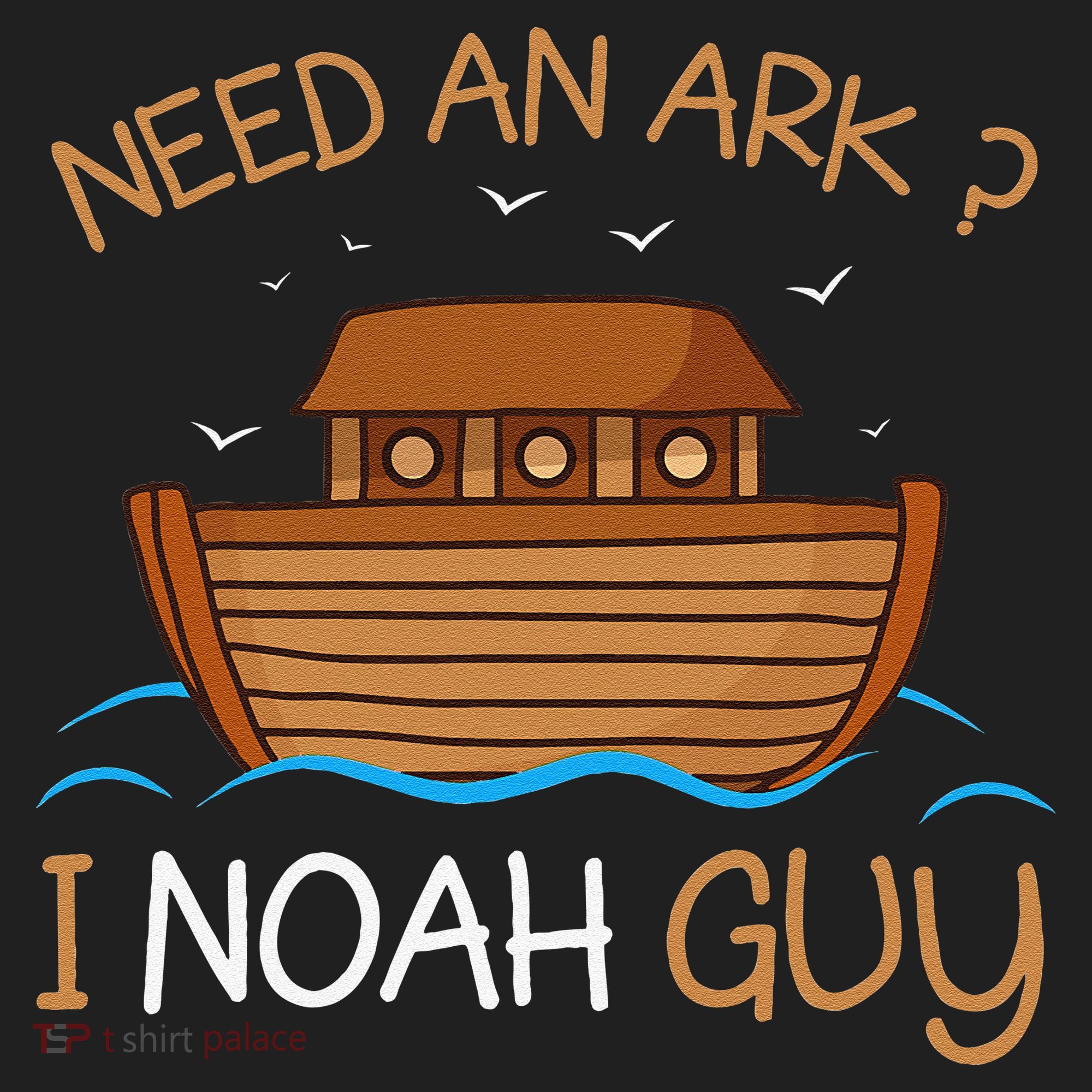 Need An Ark I Noah Guy Funny Biblical Noahs Ark Women's Sweatshirt