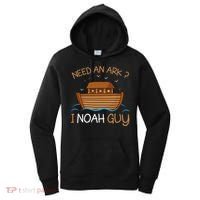 Need An Ark I Noah Guy Funny Biblical Noahs Ark Women's Hoodie thumb 0