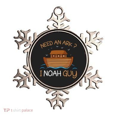 Need An Ark I Noah Guy Funny Biblical Noahs Ark Ornament