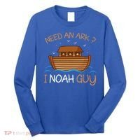 Need An Ark I Noah Guy Funny Biblical Noahs Ark Long Sleeve Shirt thumb 0