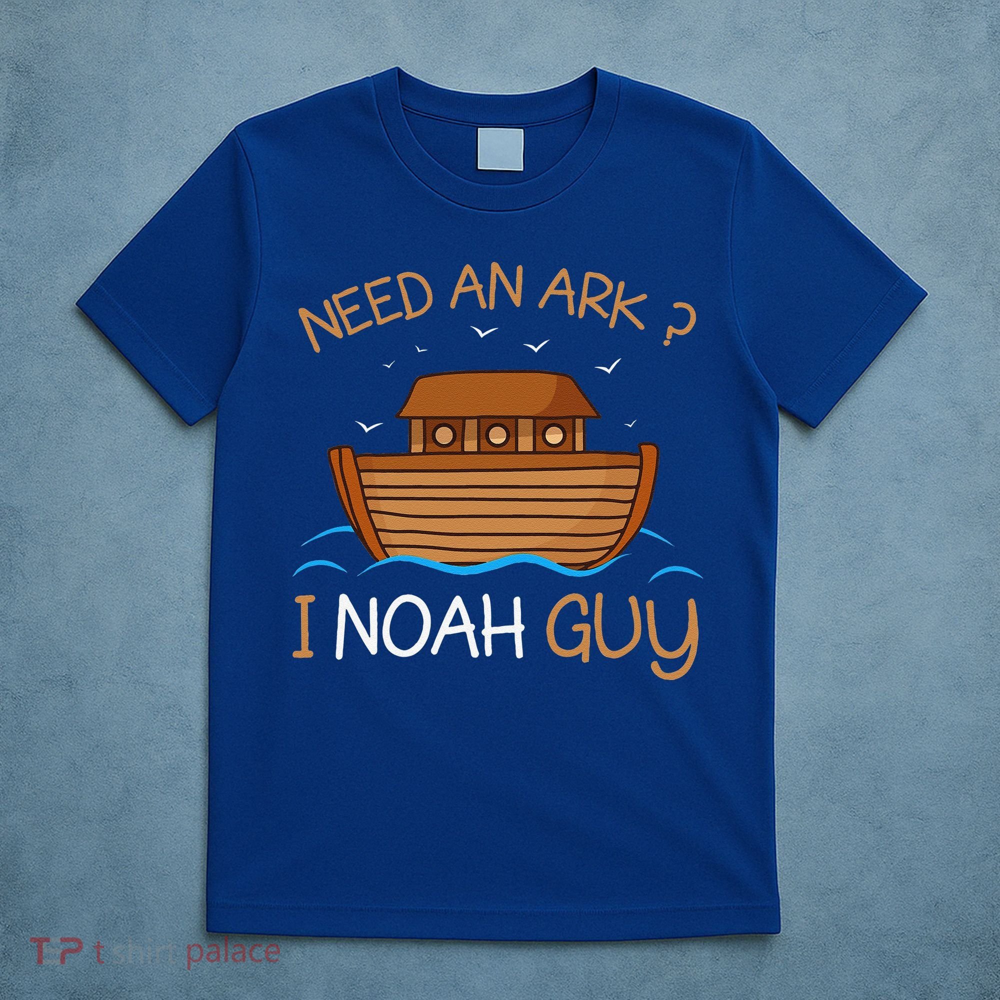 Need An Ark I Noah Guy Funny Biblical Noahs Ark T-Shirt