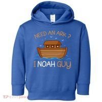 Need An Ark I Noah Guy Funny Biblical Noahs Ark Toddler Hoodie thumb 0
