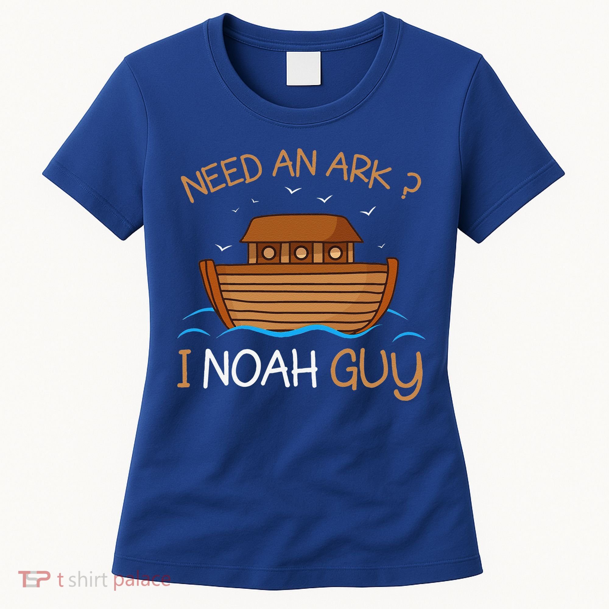 Need An Ark I Noah Guy Funny Biblical Noahs Ark Women's T-Shirt
