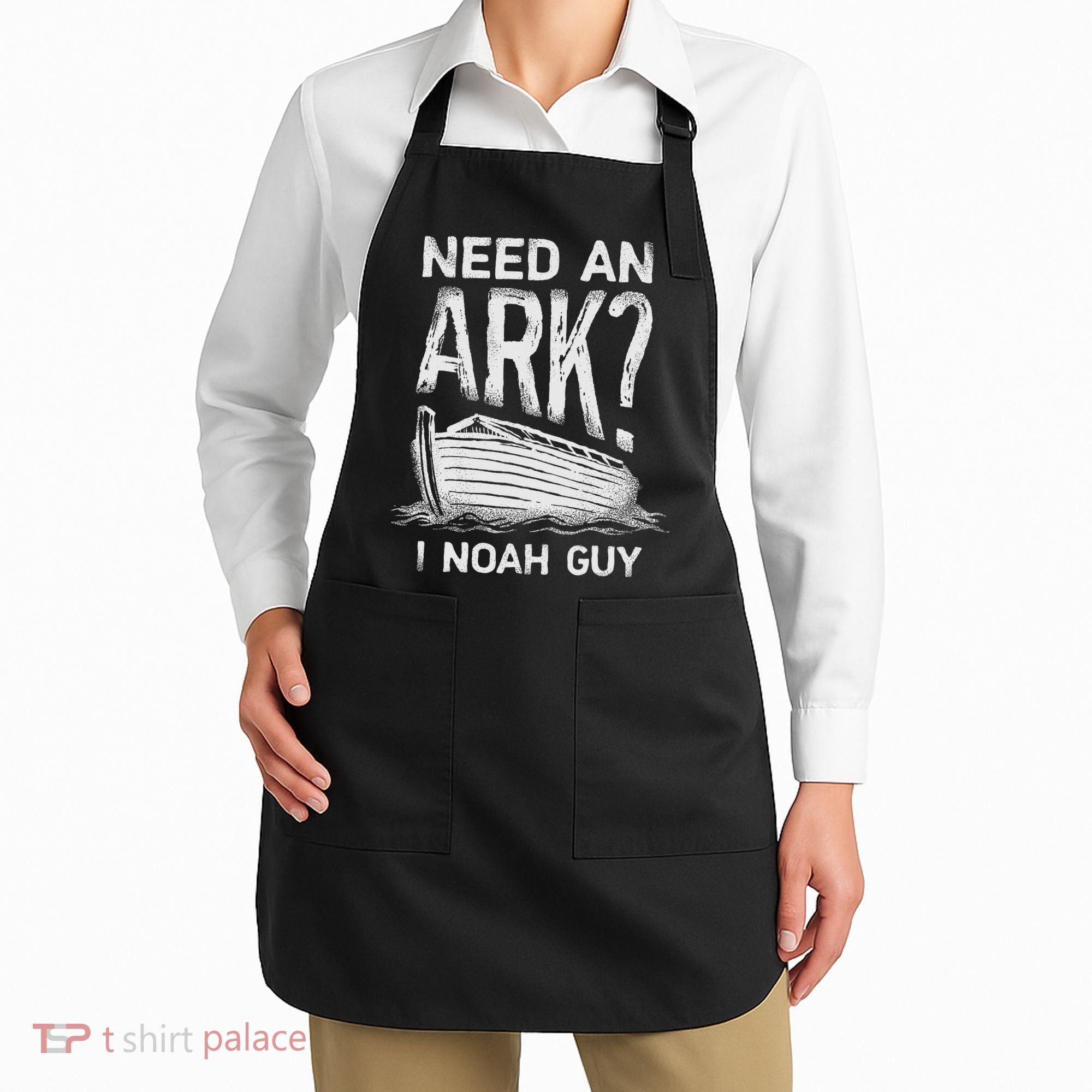 Need an Ark I Noah Guy Funny Christian Apron