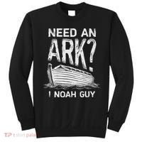 Need an Ark I Noah Guy Funny Christian Sweatshirt thumb 0