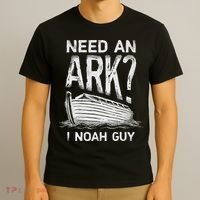 Need an Ark I Noah Guy Funny Christian T-Shirt thumb 3