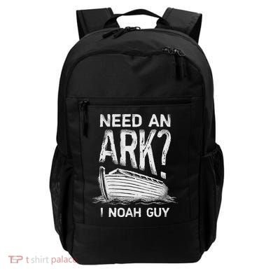 Need an Ark I Noah Guy Funny Christian Backpack