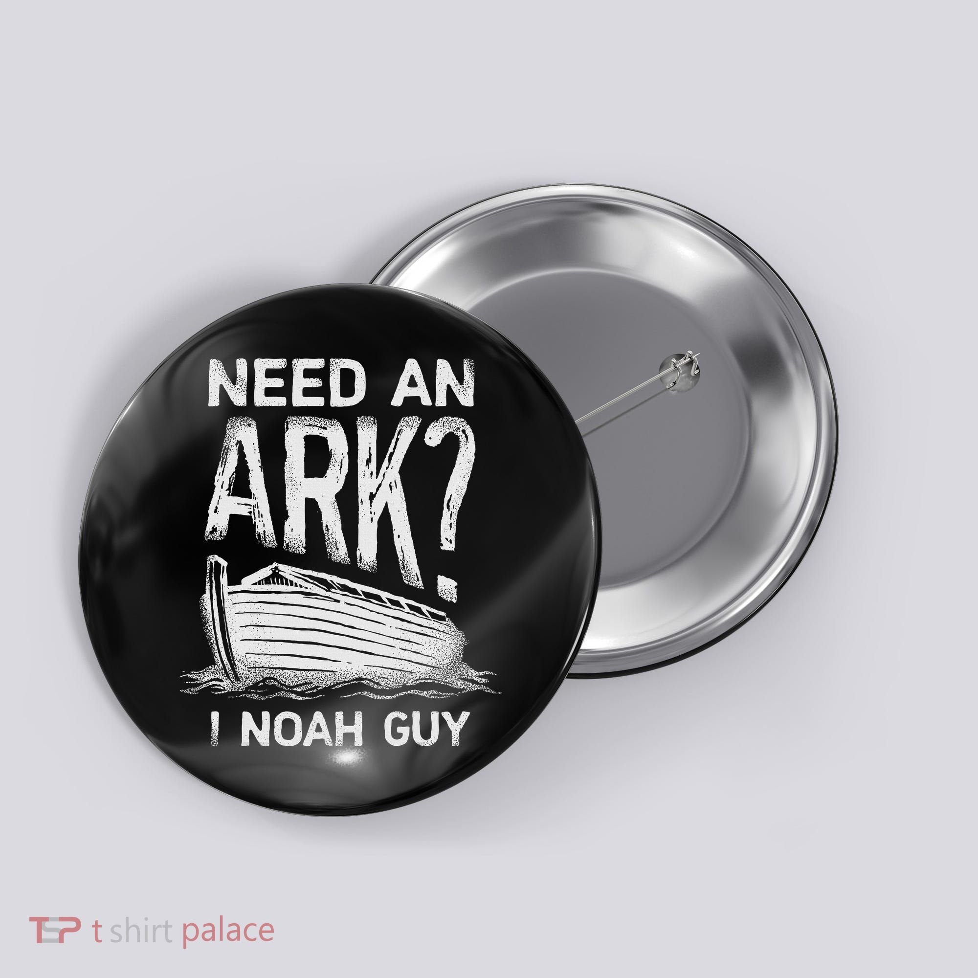 Need an Ark I Noah Guy Funny Christian Button
