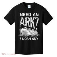 Need an Ark I Noah Guy Funny Christian Kids T-Shirt thumb 0
