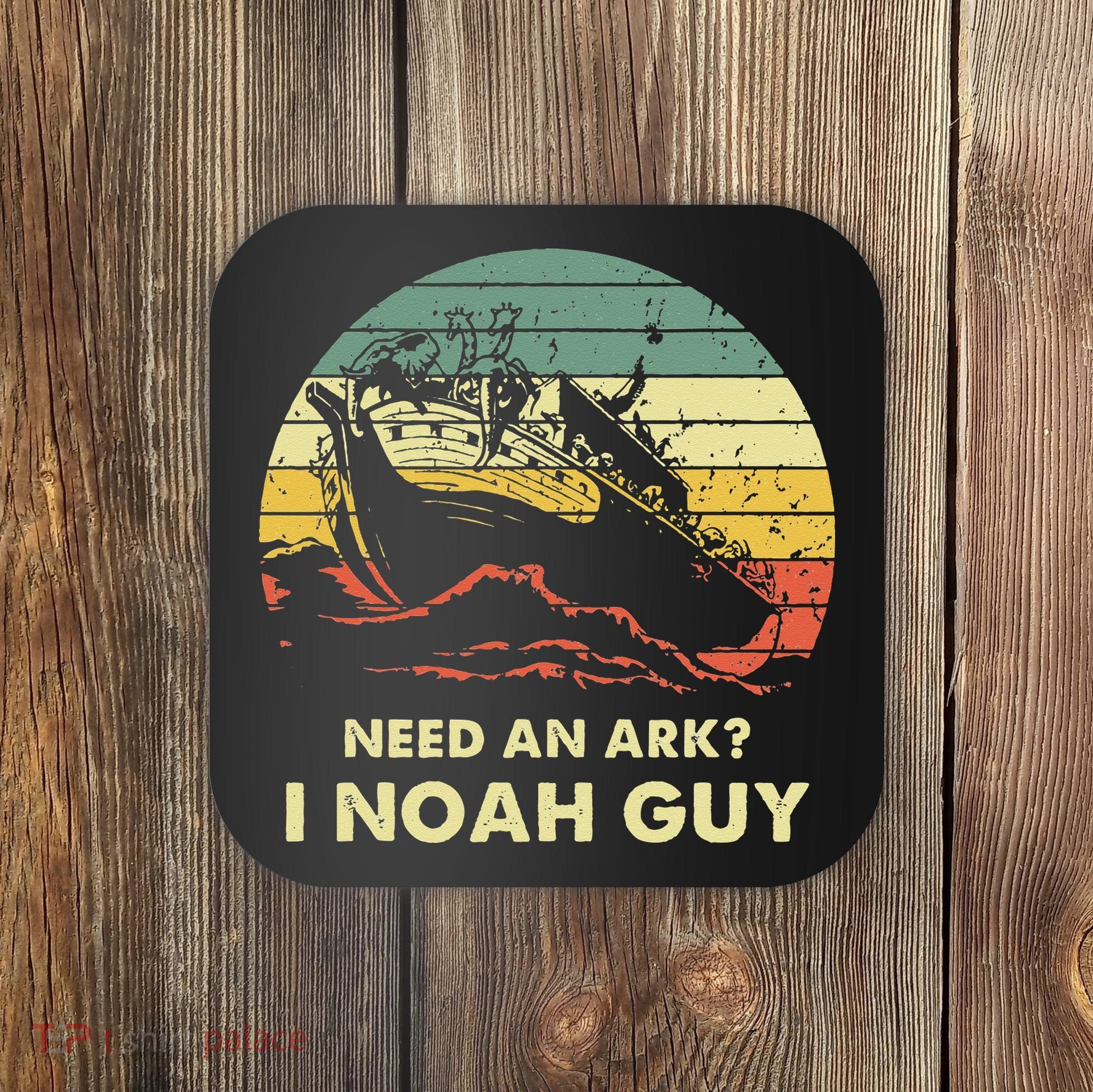 Need An Ark I Noah Guy Christian Jesus Retro Funny Coaster