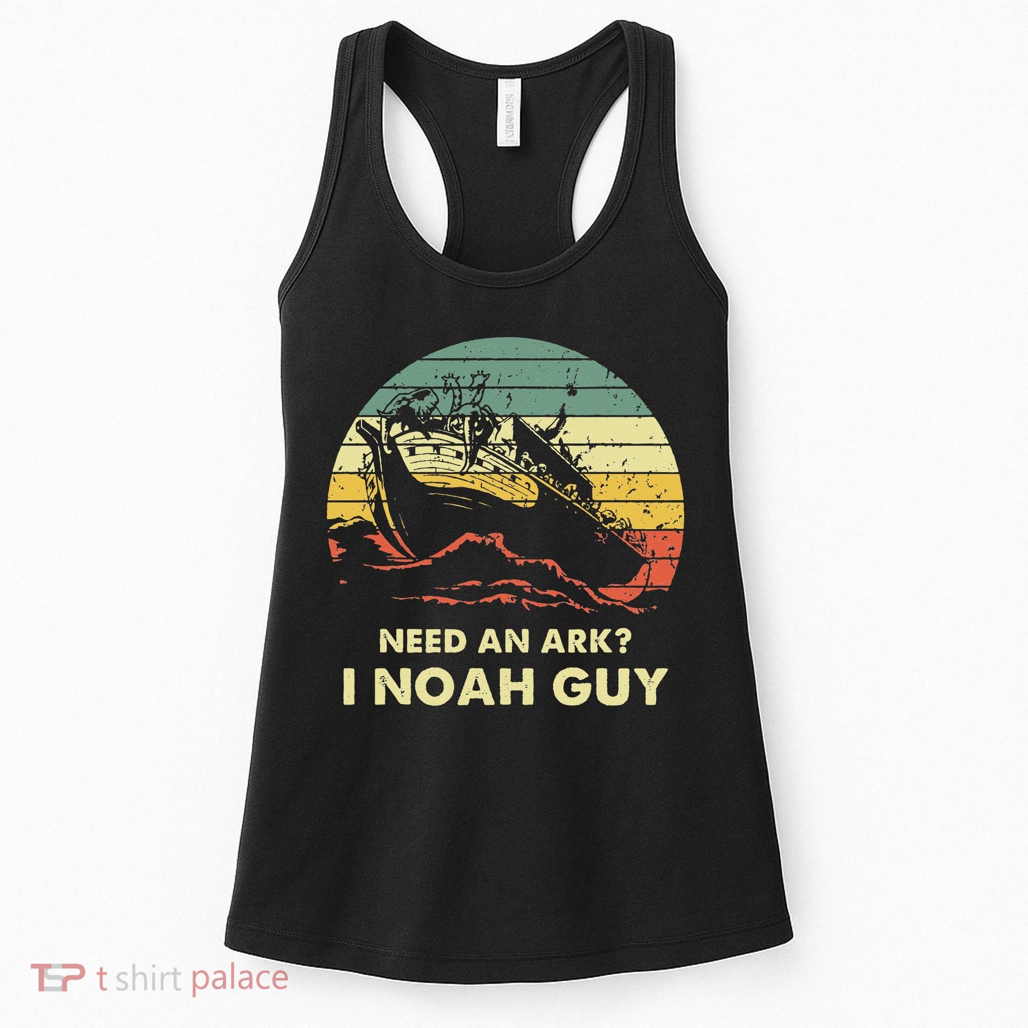 Need An Ark I Noah Guy Christian Jesus Retro Funny Women's Tank Top