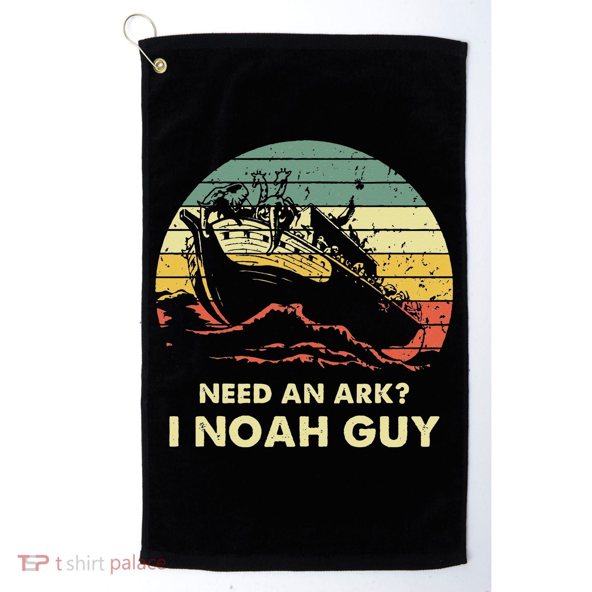 Need An Ark I Noah Guy Christian Jesus Retro Funny Golf Towel