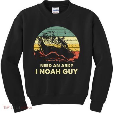 Need An Ark I Noah Guy Christian Jesus Retro Funny Kids Sweatshirt