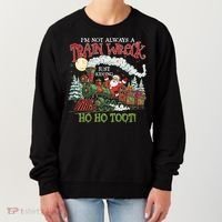 Not Always A Train Wreck Christmas Funny Santa Women's Sweatshirt thumb 0