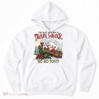 Not Always A Train Wreck Christmas Funny Santa Hoodie thumb 0