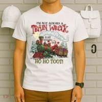 Not Always A Train Wreck Christmas Funny Santa T-Shirt thumb 6