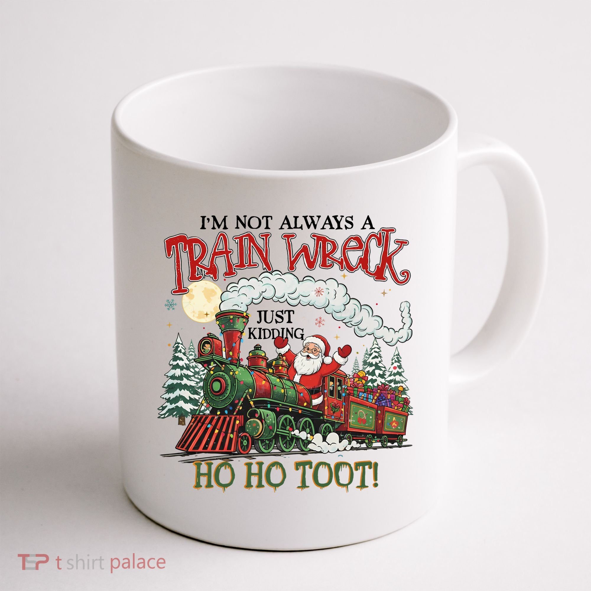 Not Always A Train Wreck Christmas Funny Santa Coffee Mug