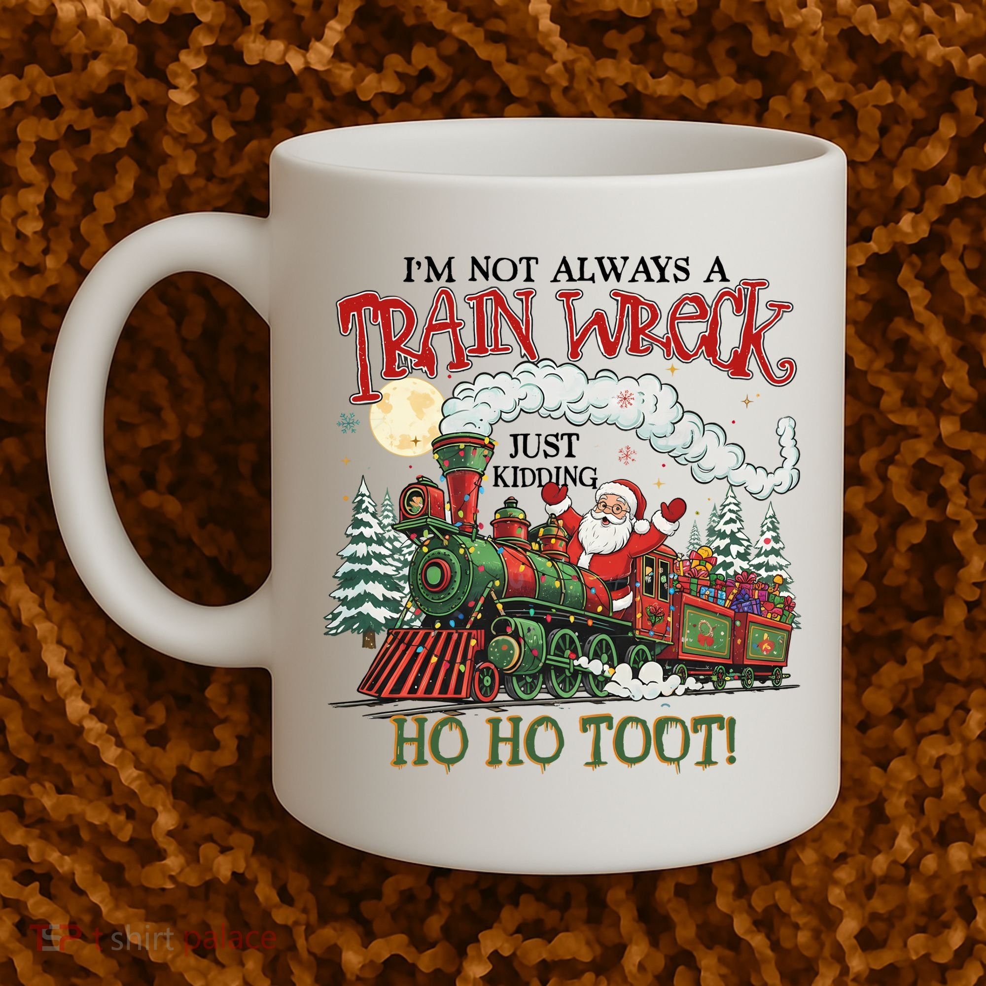 Not Always A Train Wreck Christmas Funny Santa Coffee Mug