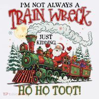 Not Always A Train Wreck Christmas Funny Santa Women's Hoodie thumb 2