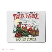 Not Always A Train Wreck Christmas Funny Santa Mousepad thumb 0