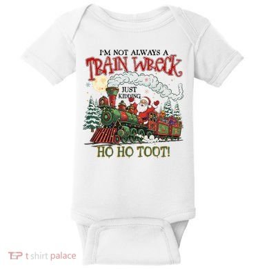 Not Always A Train Wreck Christmas Funny Santa Baby Bodysuit