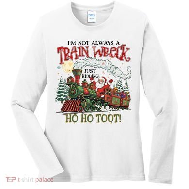 Not Always A Train Wreck Christmas Funny Santa Women's Long Sleeve Shirt