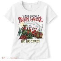 Not Always A Train Wreck Christmas Funny Santa Women's T-Shirt thumb 0