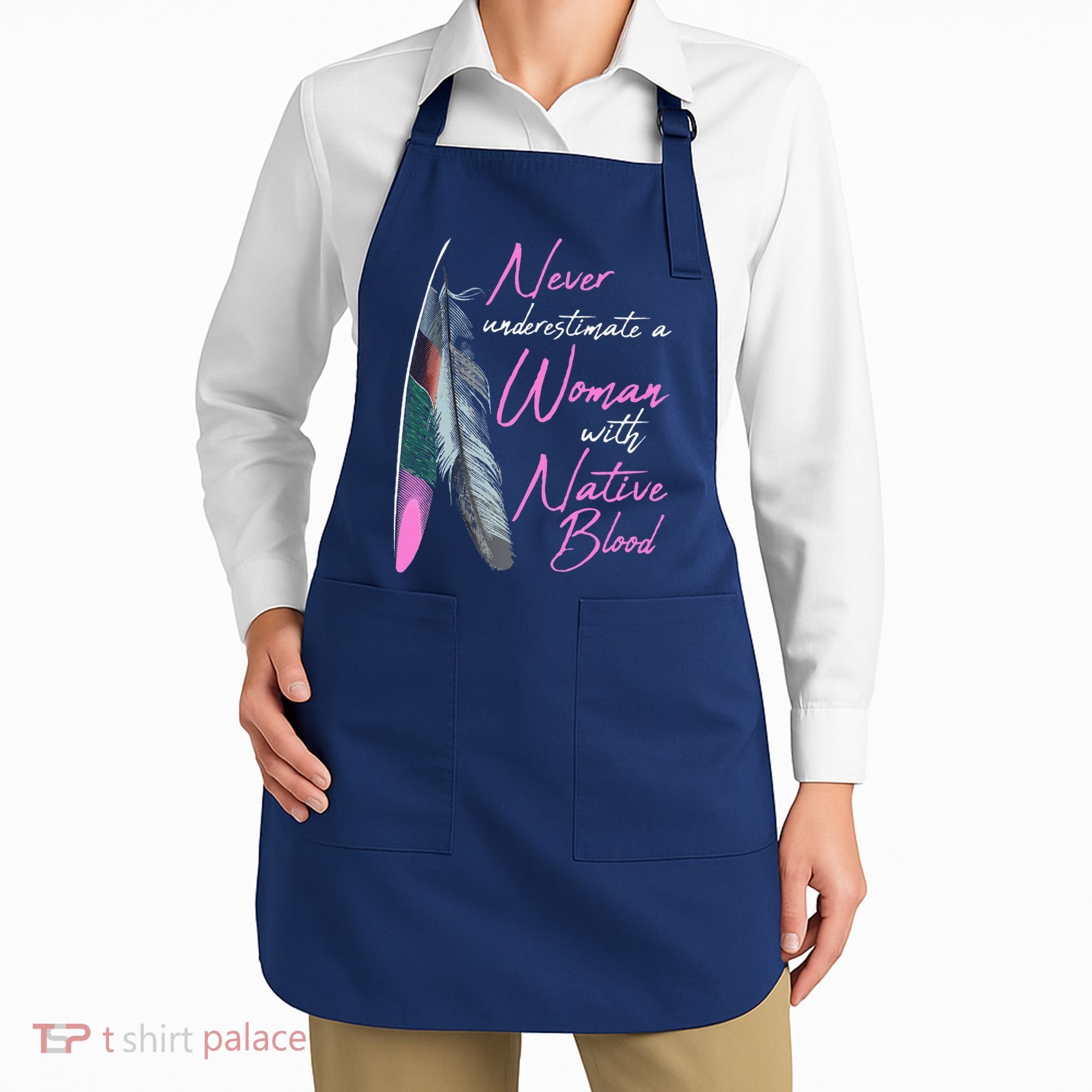 Native American A Woman With Native Blood American Apron
