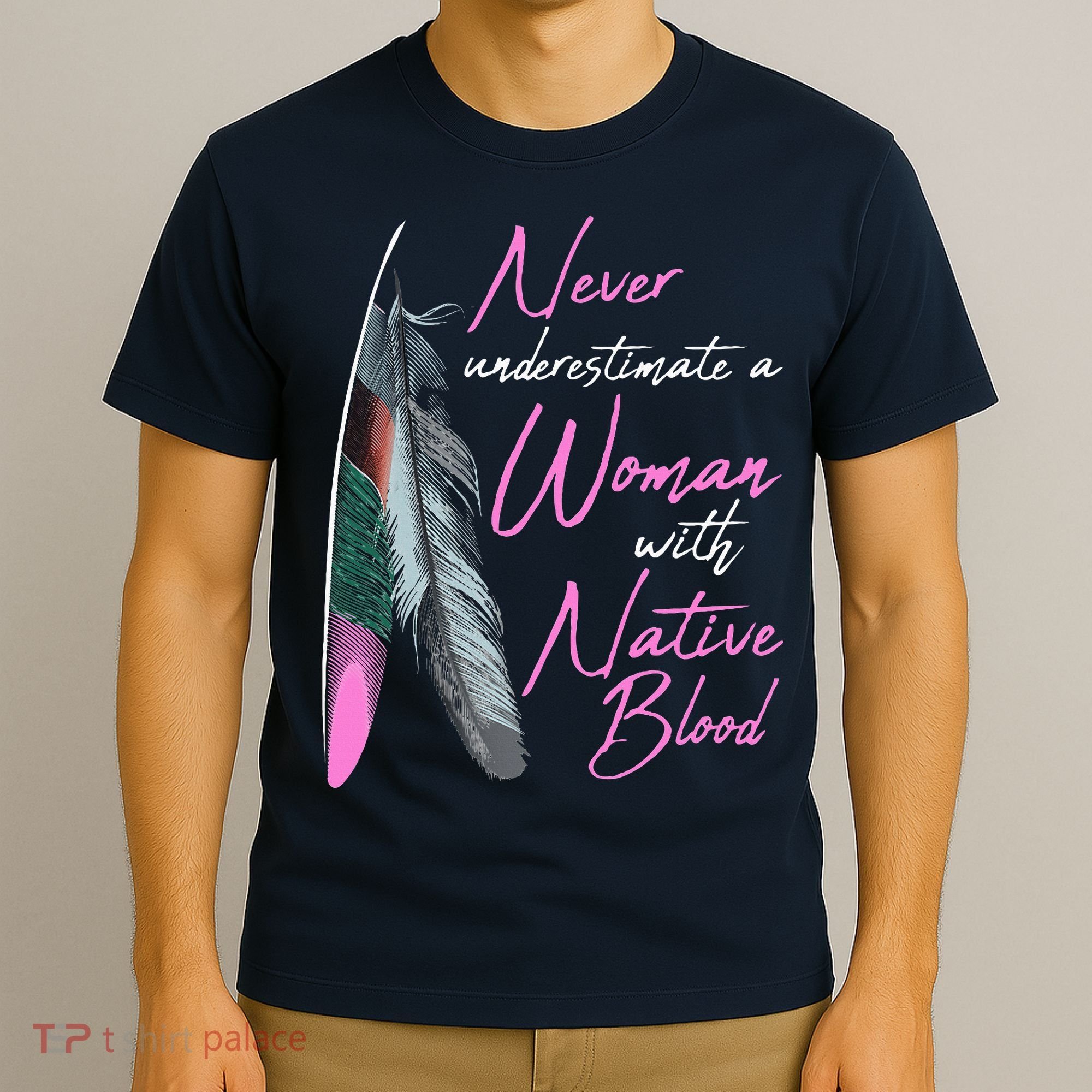 Native American A Woman With Native Blood American T-Shirt