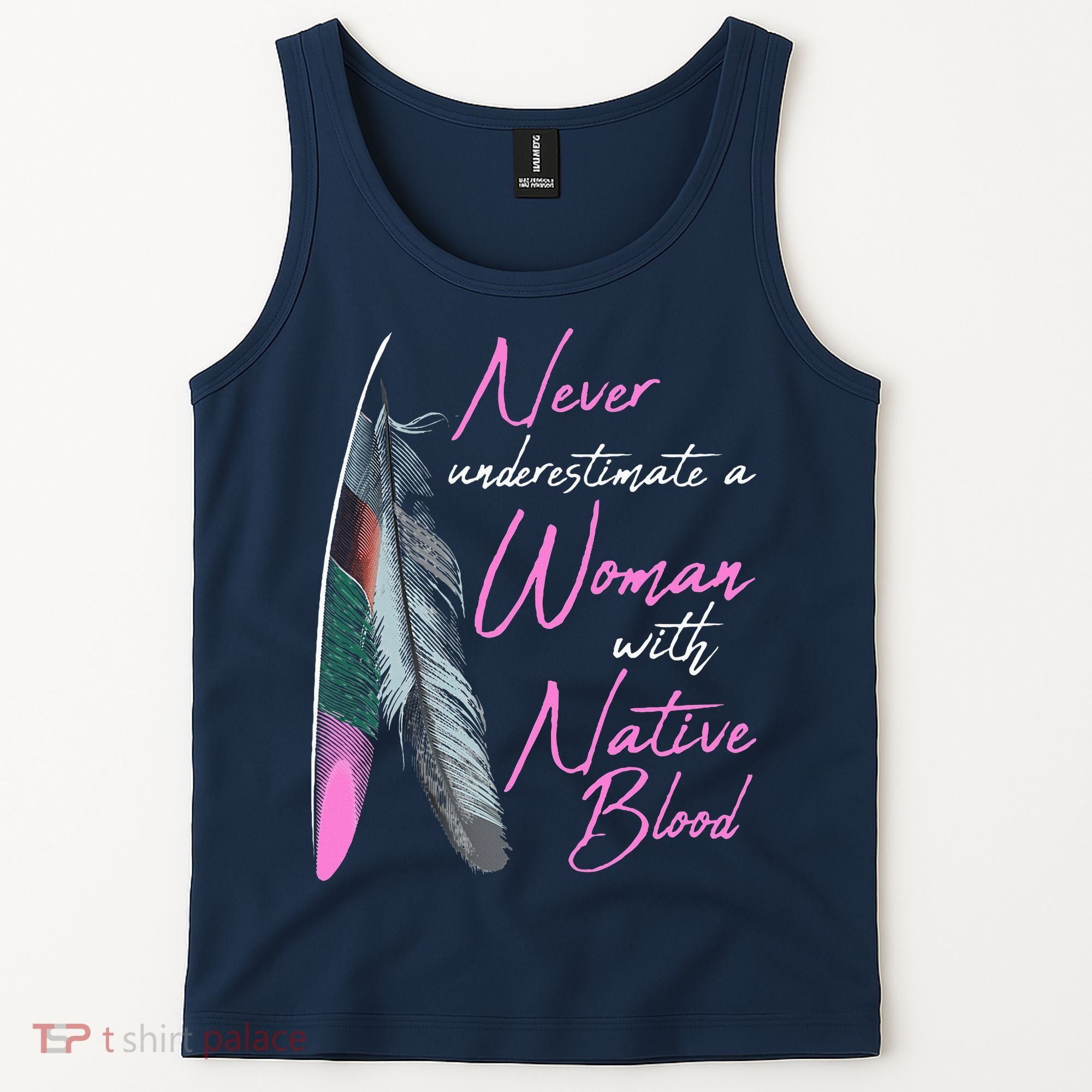 Native American A Woman With Native Blood American Tank Top