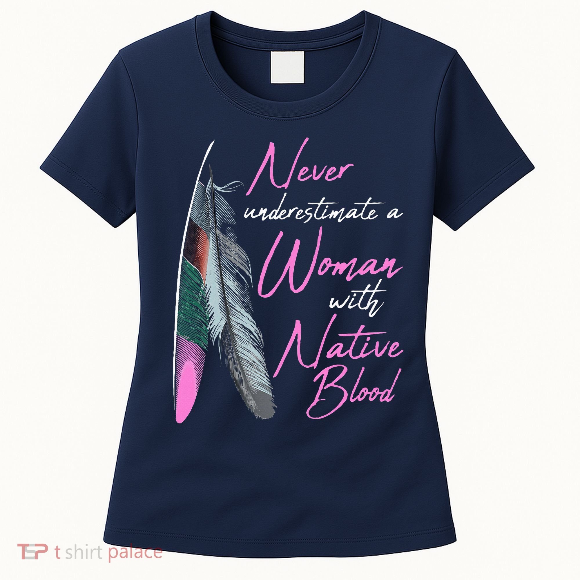 Native American A Woman With Native Blood American Women's T-Shirt