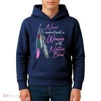 Native American A Woman With Native Blood American Kids Hoodie thumb 4