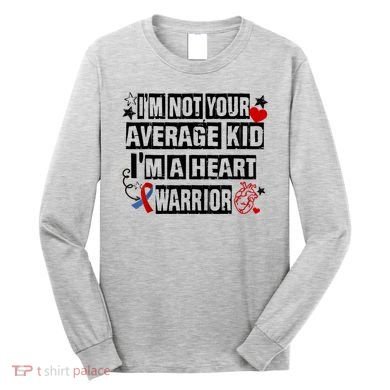 Not Average A Heart Warrior CHD Heart Disease Awareness Long Sleeve Shirt
