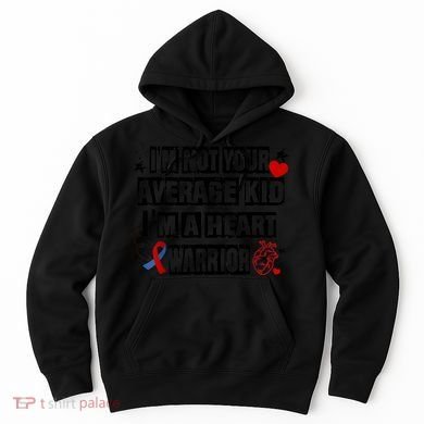 Not Average A Heart Warrior CHD Heart Disease Awareness Hoodie