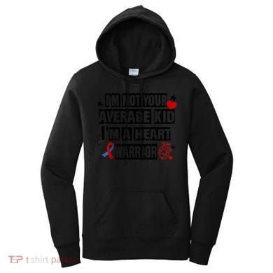 Not Average A Heart Warrior CHD Heart Disease Awareness Women's Hoodie